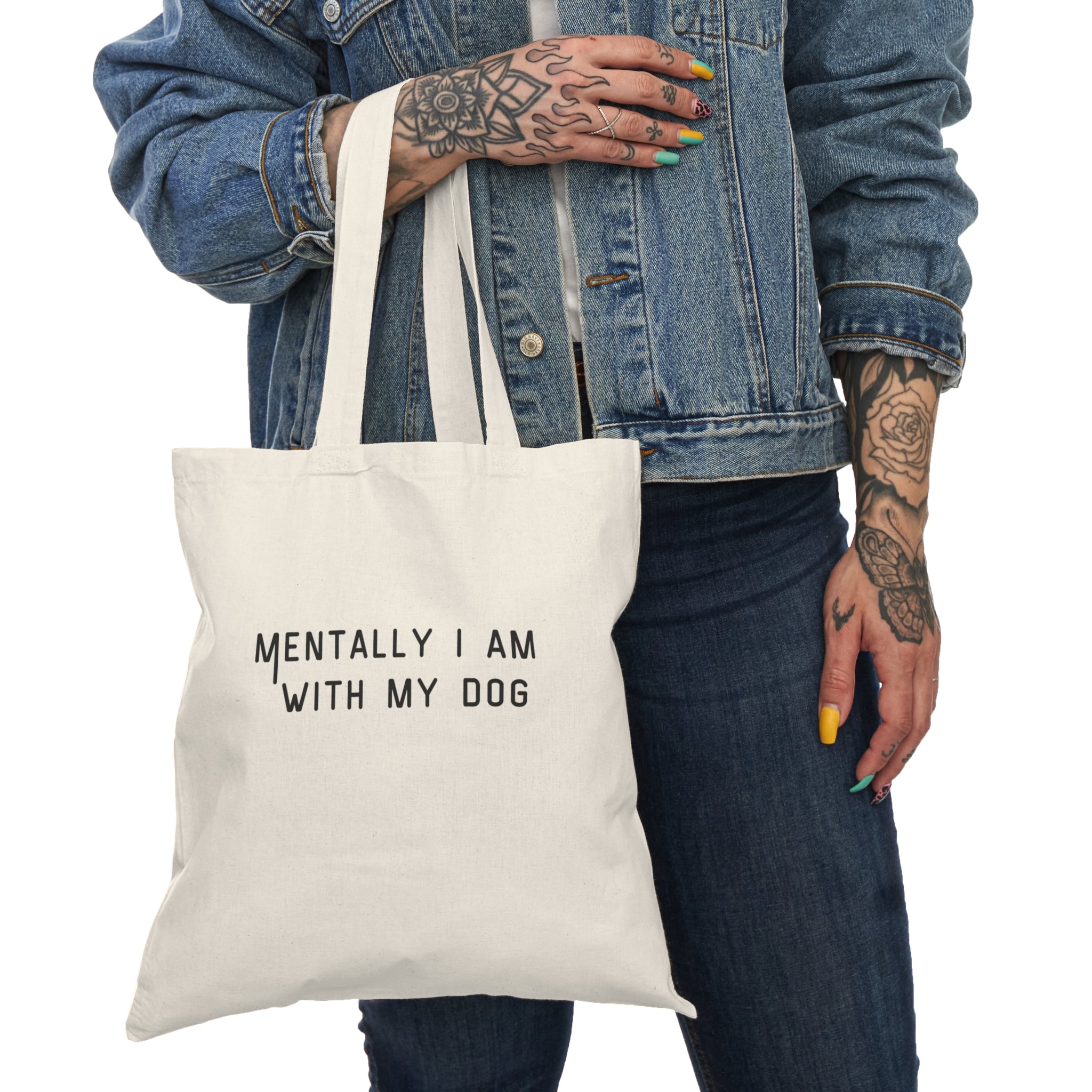 Tote Bag — "Mentally I Am With My Dog" Natural Canvas Grocery & Dog Lover Tote