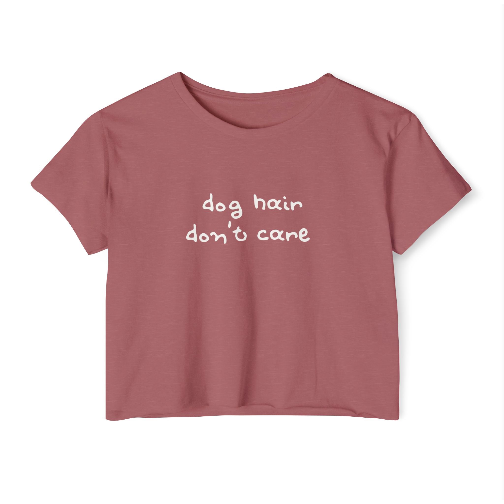 Dog Hair Don’t Care Crop Top — Funny Women’s Festival Tee