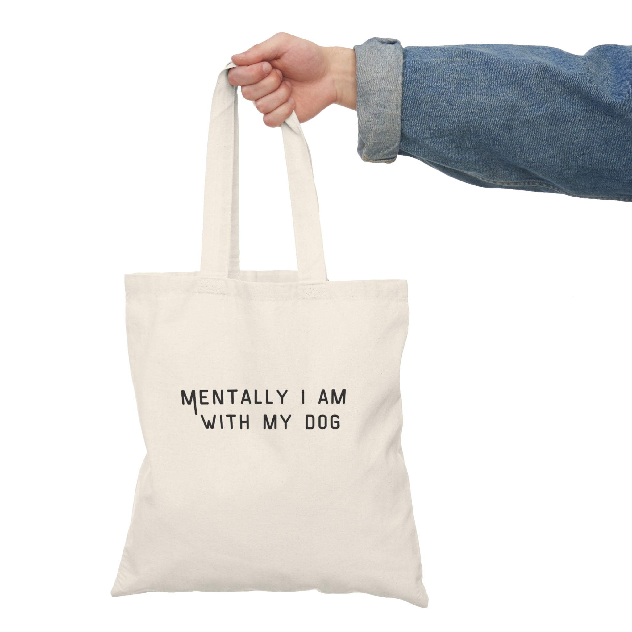 Tote Bag — "Mentally I Am With My Dog" Natural Canvas Grocery & Dog Lover Tote
